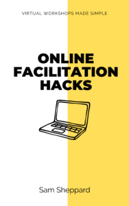 Book cover for Online Facilitation Hacks. Black writing on a white and yellow background