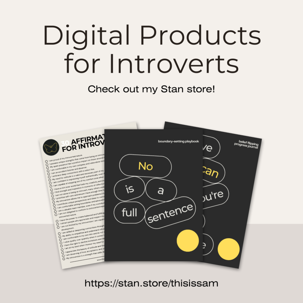 Get digital products designed especially for introverts on my Stan Store, thisissam